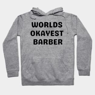 World okayest barber Hoodie